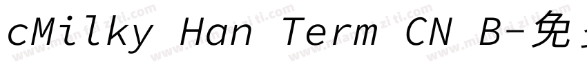 cMilky Han Term CN B字体转换
